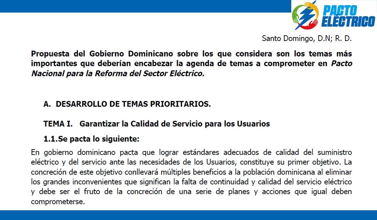Propuesta del Gobierno Dominicano sobre los que considera son los temas más importantes que deberían encabezar la agenda de temas a comprometer en Pacto Nacional para la Reforma del Sector Eléctrico.